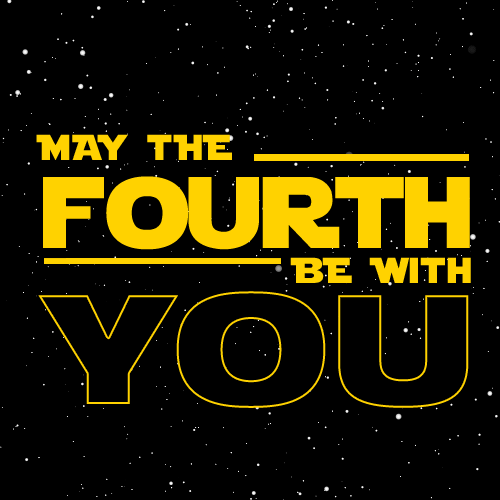 Happy Star Wars Day – May 4, 2019
