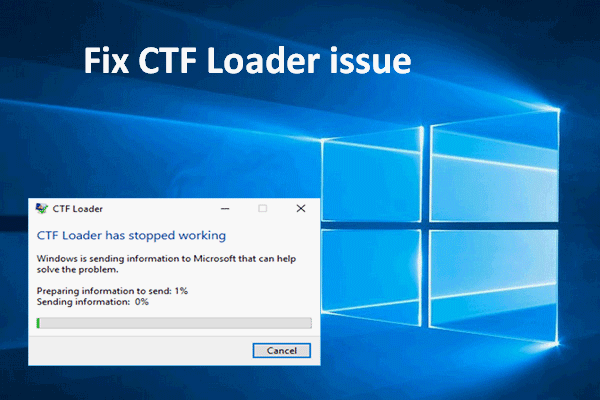 Is CTF Loader A Malware Or Virus And How To Fix Issues Related To It