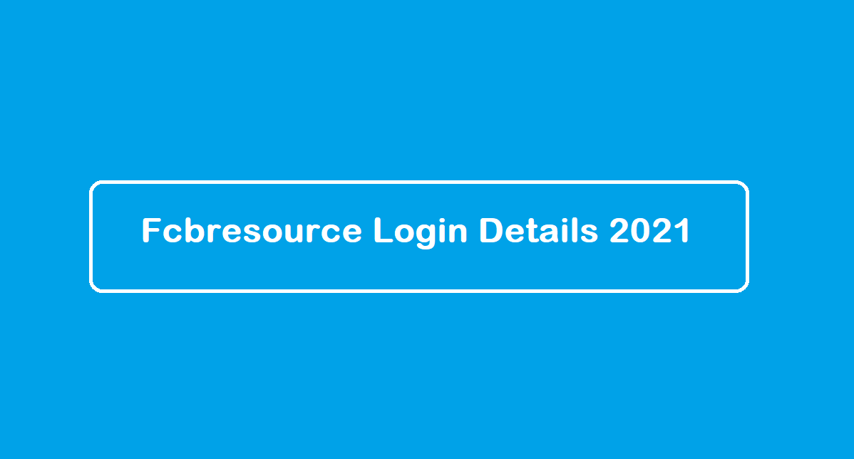 Fcbresource login details (Updated 2021)